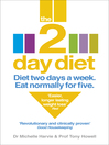 The 2-Day Diet (eBook): Diet Two Days a Week. Eat Normally for Five.